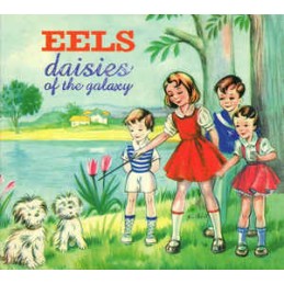 Eels ‎– Daisies Of The Galaxy