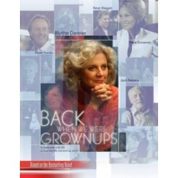 Back When We Were Grownups...