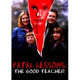 Fatal Lessons: The Good...